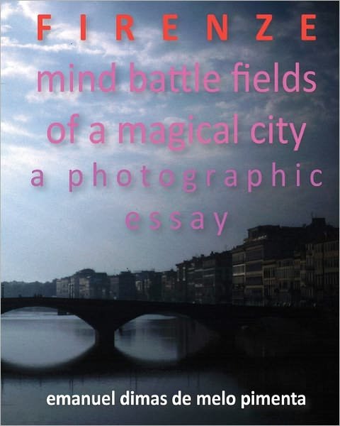 Cover for Emanuel Dimas De Melo Pimenta · Firenze: Mind Battle Fields of a Magical City (Taschenbuch) (2010)