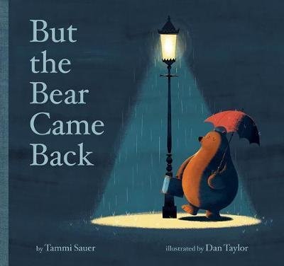 Cover for Tammi Sauer · But the Bear Came Back (Gebundenes Buch) (2018)