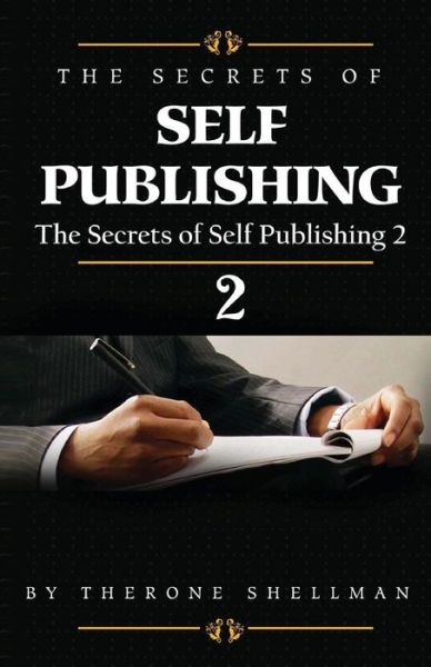 Cover for Therone Shellman · The Secrets of Self Publishing 2 (Paperback Book) (2012)