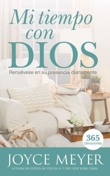 Cover for Joyce Meyer · Mi Tiempo Con Dios: Renuevese en su presencia diariamente (Inbunden Bok) (2017)