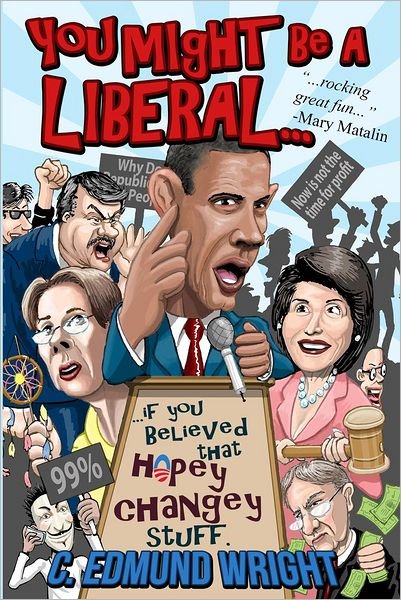 Cover for C Edmund Wright · You Might Be a Liberal (Paperback Book) (2012)