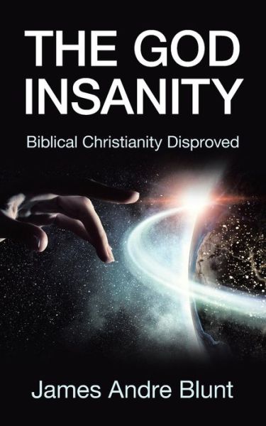 Cover for James Andre Blunt · The God Insanity (Paperback Book) (2019)