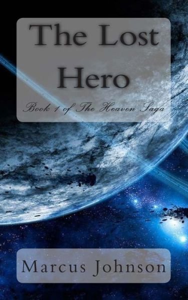 Cover for Marcus Johnson · The Lost Hero (The Heaven Saga) (Pocketbok) (2013)