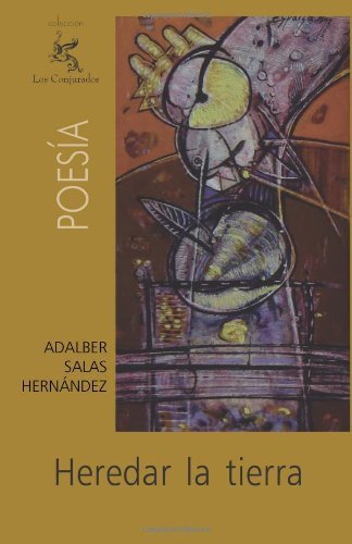 Cover for Adalber Salas Hernández · Heredar La Tierra (Paperback Bog) [Spanish, 1 edition] (2013)