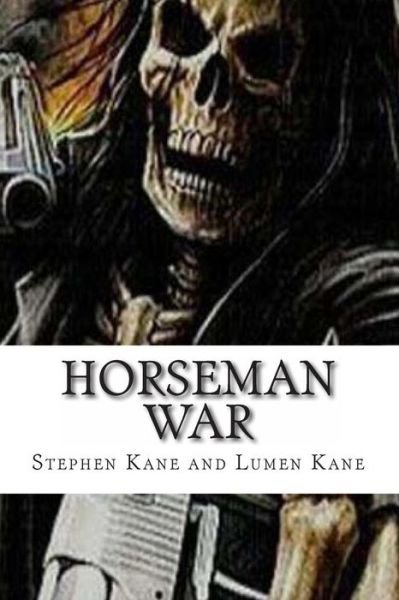 Cover for Stephen Kane · Horseman - War (Taschenbuch) (2013)