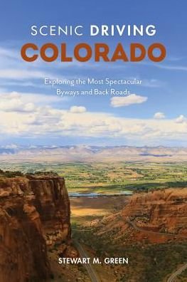 Cover for Stewart M. Green · Scenic Driving Colorado: Exploring the State's Most Spectacular Back Roads - Scenic Driving (Pocketbok) [Fifth edition] (2019)