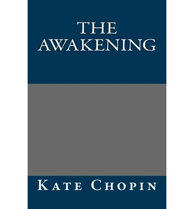 Cover for Kate Chopin · The Awakening by Kate Chopin (Paperback Book) (2013)