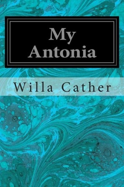 Cover for Willa Cather · My Antonia (Pocketbok) (2014)