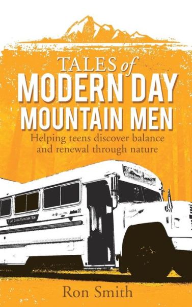 Cover for Ron Smith · Tales of Modern Day Mountain men (Hardcover Book) (2015)