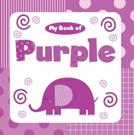 Cover for Little Bee Books · My Book of Purple (Board book) (2018)