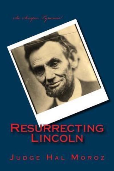 Cover for Hal Moroz · Resurrecting Lincoln (Paperback Book) (2014)