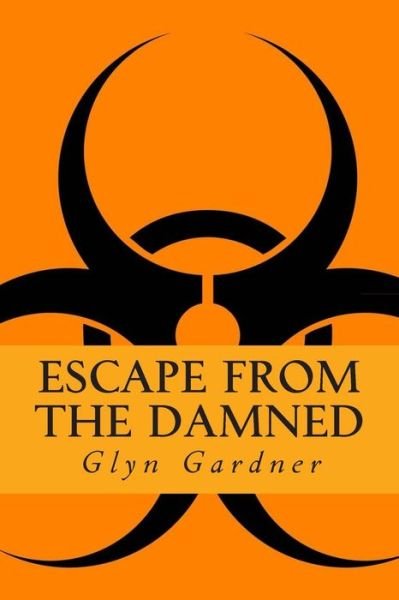 Cover for Glyn Gardner · Escape from the Damned: Book II of the Apex Predator Series (Volume 2) (Paperback Book) (2014)