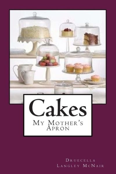 Cover for Druecella Langley Mcnair · Cakes (Paperback Book) (2014)