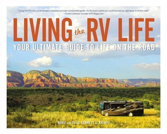 Cover for Marc Bennett · Living the RV Life: Your Ultimate Guide to Life on the Road (Paperback Book) (2018)