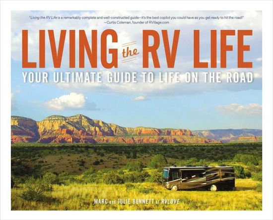 Cover for Marc Bennett · Living the RV Life: Your Ultimate Guide to Life on the Road (Paperback Book) (2018)