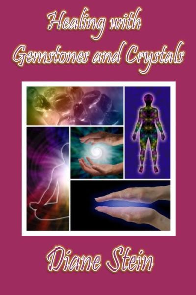 Cover for Diane Stein · Healing with Gemstones and Crystals (Paperback Book) (2015)