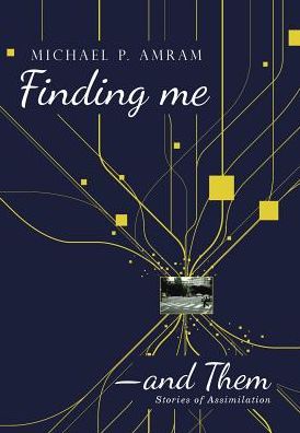 Cover for Michael P Amram · Finding me?and Them (Gebundenes Buch) (2017)