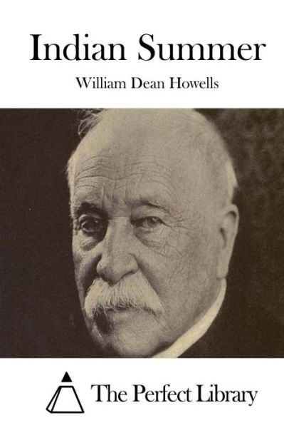 Indian Summer - William Dean Howells - Books - Createspace - 9781514237984 - June 5, 2015