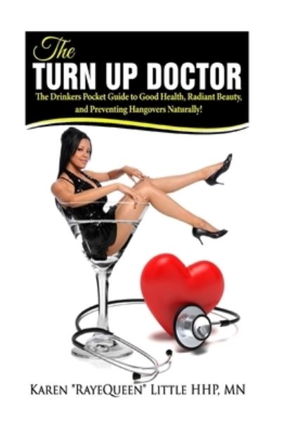 Cover for Karen &quot;RayeQueen&quot; Little HHP · The Turn Up Doctor (Paperback Book) (2016)