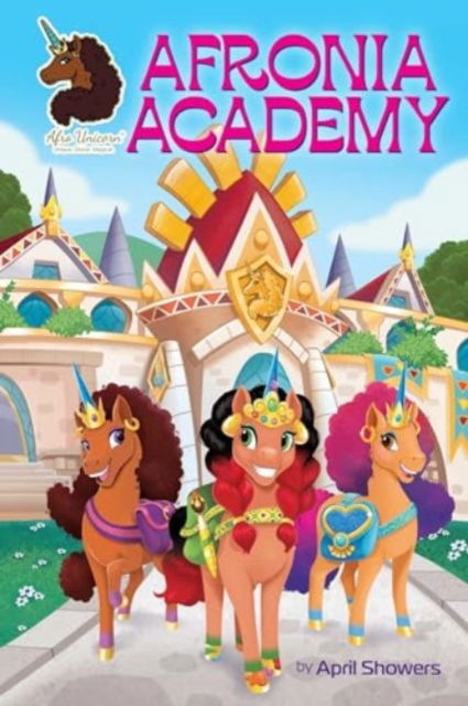 Afro Unicorn: Afronia Academy, Vol. 2 - Afro Unicorn - April Showers - Böcker - Andrews McMeel Publishing - 9781524885984 - 27 februari 2025