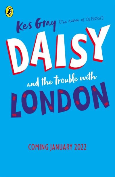 Cover for Kes Gray · Daisy and the Trouble With London - A Daisy Story (Pocketbok) (2022)