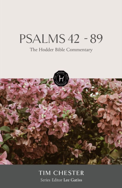 Cover for Tim Chester · The Hodder Bible Commentary: Psalms 42-89 - Hodder Bible Commentary (Gebundenes Buch) (2024)