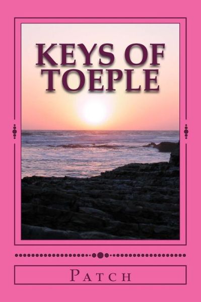 Cover for Patch · Keys Of Toeple (Paperback Book) (2016)