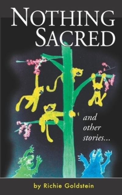Cover for Richie Goldstein · Nothing Sacred and other stories (Paperback Book) (2020)
