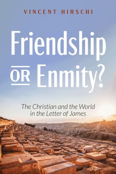 Cover for Vincent Hirschi · Friendship or Enmity? (Paperback Book) (2019)