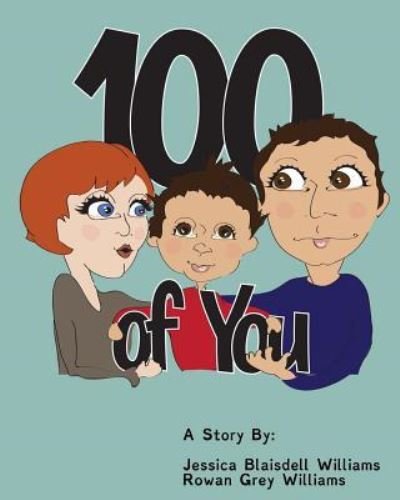 Cover for Rowan Grey Williams · 100 of You (Taschenbuch) (2016)