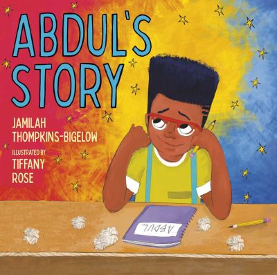 Cover for Jamilah Thompkins-Bigelow · Abdul's Story (Hardcover Book) (2022)