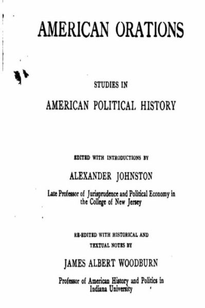 Cover for Alexander Johnston · American Orations, Studies in American Political History (Paperback Book) (2016)