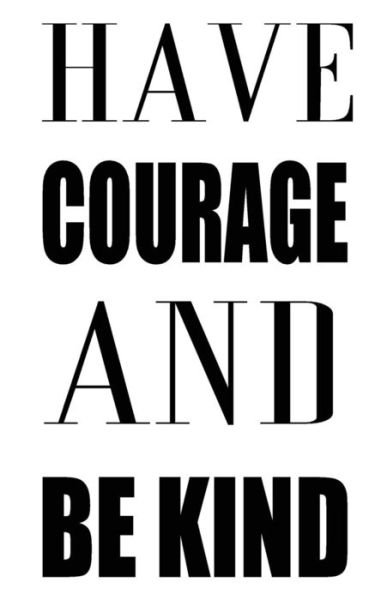 Cover for Mind Notebook · Have Courage And Be Kind (Paperback Book) (2016)