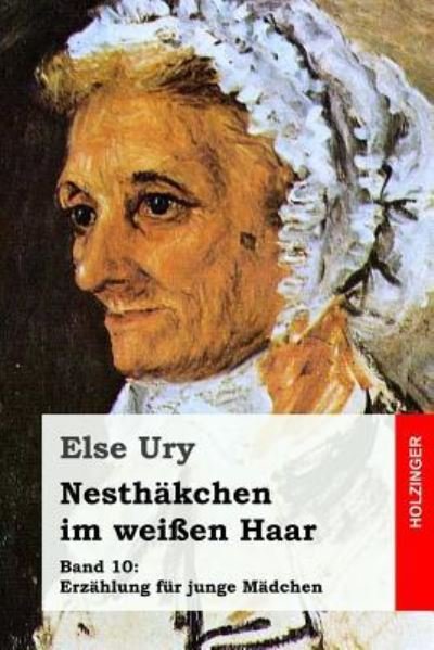 Cover for Else Ury · Nesthakchen im weissen Haar (Paperback Book) (2016)