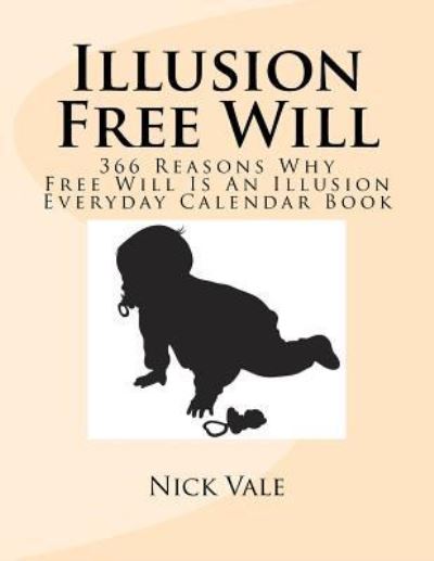 Cover for Nick Vale · Illusion Free Will (Paperback Book) (2017)