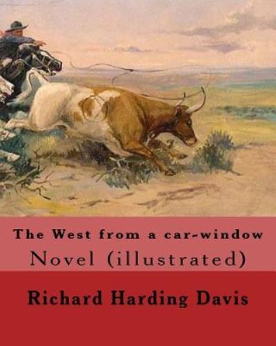 Cover for Frederic Remington · The West from a car-window. By (Paperback Book) (2016)