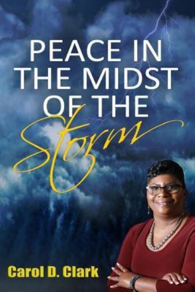 Cover for Carol Clark · Peace In The Midst of The Storm (Pocketbok) (2017)