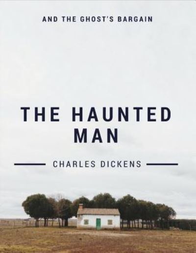 Cover for Dickens · The Haunted Man and the Ghost's Bargain (Paperback Book) (2017)