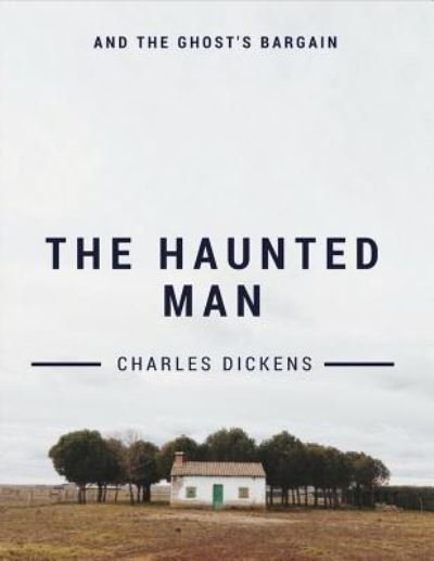 Cover for Dickens · The Haunted Man and the Ghost's Bargain (Taschenbuch) (2017)