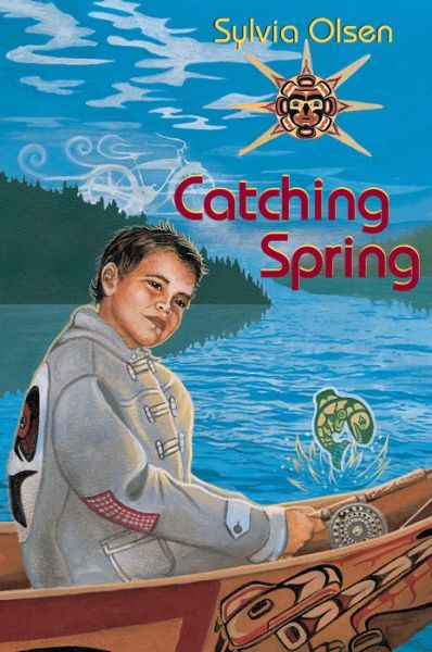 Cover for Sylvia Olsen · Catching Spring (Orca Young Readers) (Paperback Book) [New Title edition] (2004)