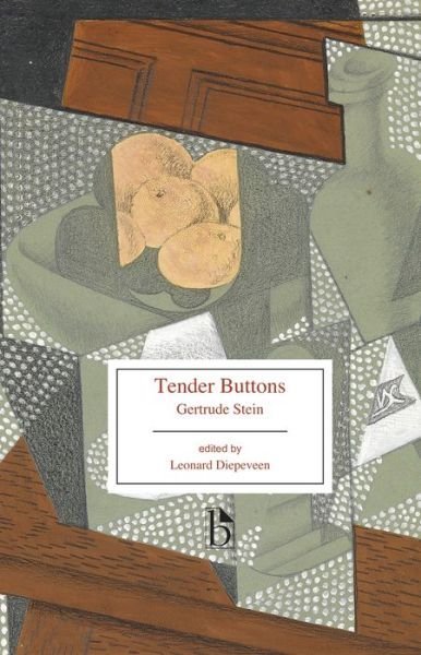 Cover for Gertrude Stein · Tender Buttons: Objects, Food, Rooms - Broadview Editions (Paperback Bog) (2017)
