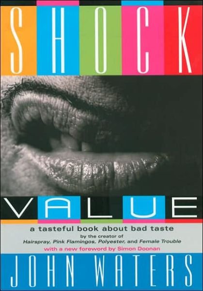 Cover for Simon Doonan · Shock Value: A Tasteful Book About Bad Taste (Paperback Book) (2005)