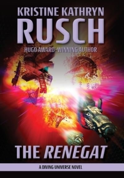 Cover for Kristine Kathryn Rusch · The Renegat (Hardcover Book) (2019)