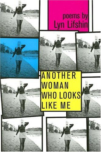 Cover for Lyn Lifshin · Another Woman Who Looks Like Me (Paperback Book) (2006)