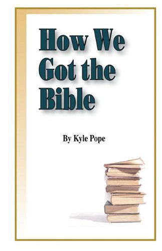 Cover for Kyle Pope · How We Got the Bible (Paperback Book) (2010)