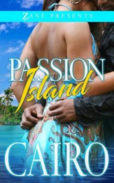 Cover for Cairo · Passion Island: A Novel (Paperback Book) (2017)