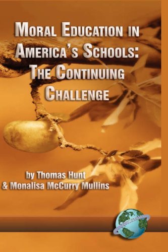 Cover for Thomas C. Hunt · Moral Education in America's Schools: the Continuing Challenge (Innbunden bok) (2005)