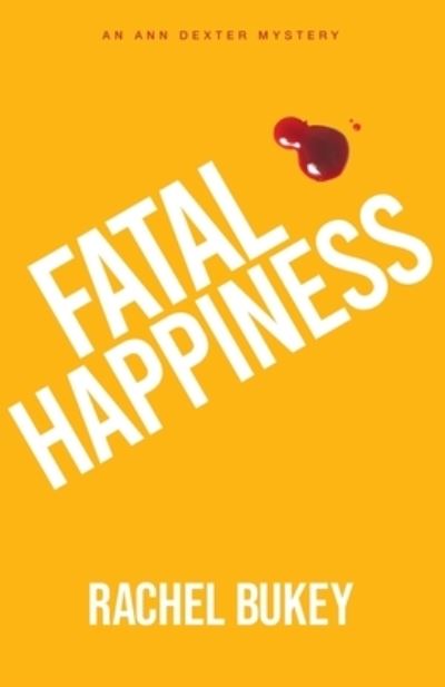 Cover for Rachel Bukey · Fatal Happiness (N/A) (2022)