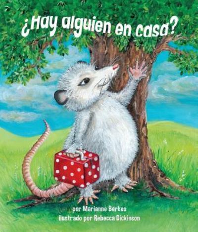 ?Hay Alguien En Casa? (Anybody Home?) - Marianne Berkes - Livres - Arbordale Publishing - 9781607186984 - 10 août 2013