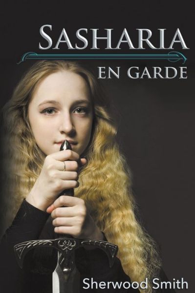 Sasharia En Garde - Sherwood Smith - Books - Book View Cafe - 9781611385984 - March 31, 2018